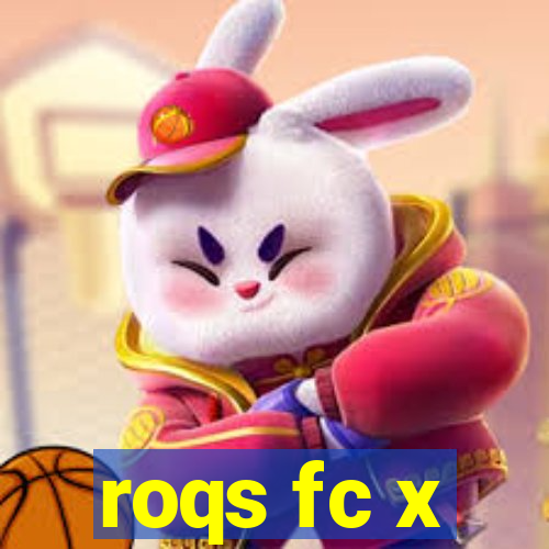 roqs fc x